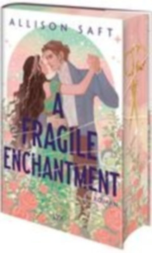 Saft Allison - A Fragile Enchantment