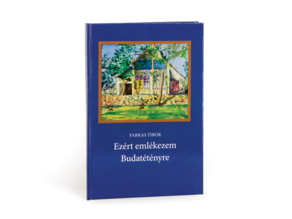 Farkas Tibor - Ez�rt eml�kezem Budat�t�nyre