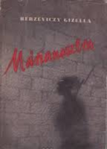 Berzeviczy Gizella - M�rianosztra