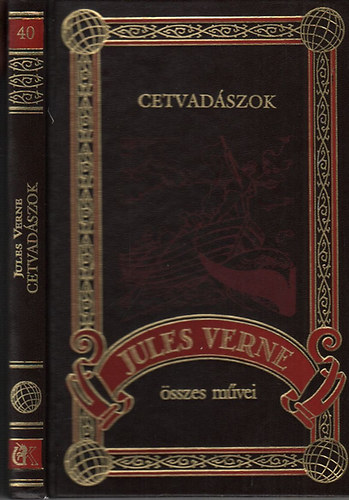Verne Gyula - Cetvadászok (Jules Verne öszes művei 40.)