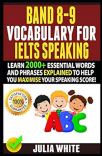 Julia White - Band 8-9 Vocabulary For IELTS Speaking