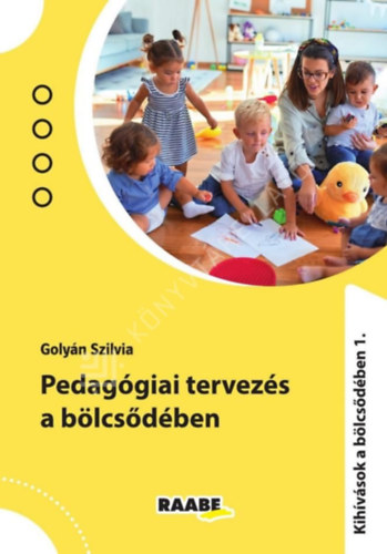 Goly�n Szilvia - Pedag�giai tervez�s a b�lcs�d�ben