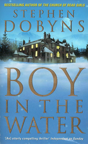 Stephen Dobyns - Boy in the Water