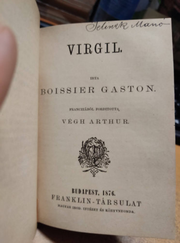 V�r�smarty Mih�ly, Gyulai P�l, Boissier Gaston, K�lcsey Ferencz - 4 m� egybek�tve: Az �ldozat + A v�n szin�sz + Virgil + Elbesz�l�sei