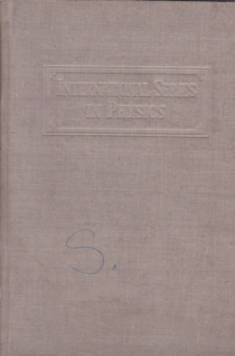 Frederick Seitz Ph. D. - The Modern Theory of Solids (A szilrd anyagok modern elmlete - angol nyelv)