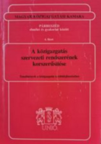 A kzigazgats szervezeti rendszernek korszerstse
