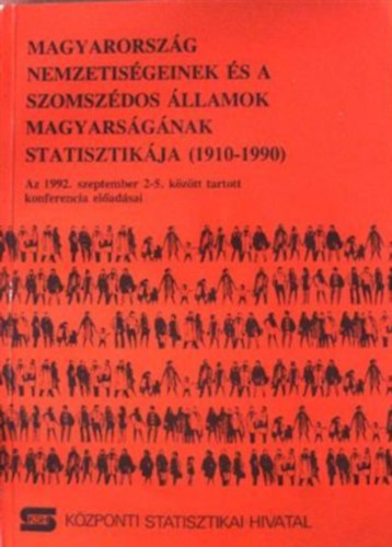 Magyarorszg nemzetisgeinek s a szomszdos llamok magyarsgnak statisztikja  (1910-1990)