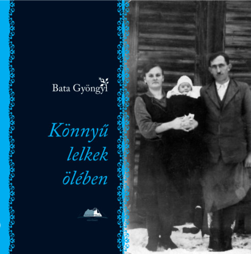 Bata Gyöngyi - Könnyű lelkek ölében