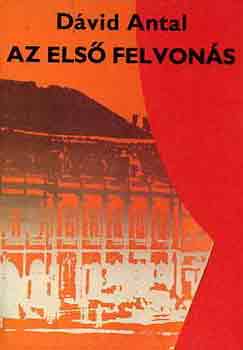 D�vid Antal - Az els� felvon�s