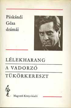 P�sk�ndi G�za - L�lekharang-A vadorz�-T�k�rkereszt