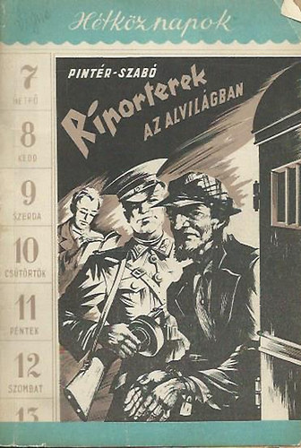 Pint�r Istv�n - Szab� L�szl� - Riporterek az alvil�gban