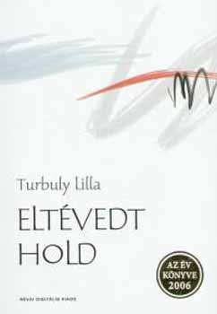 Turbuly Lilla - Eltévedt Hold