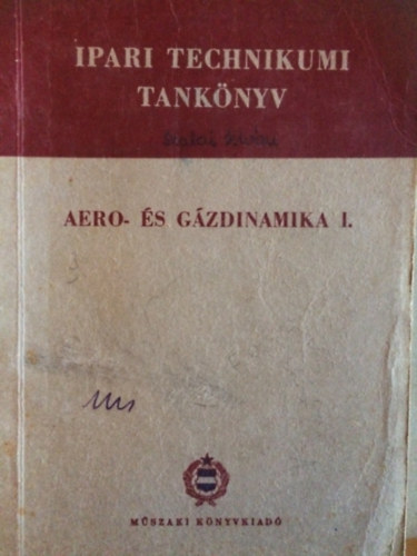 Tóth Imre Vass Balázs - Aero- és gázdinamika