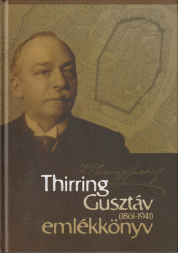 Dominkovits Pter - Thirring Gusztv (1861-1941) emlkknyv