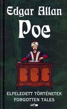 Edgar Allen Poe - Elfeledett t�rt�netek - Forgotten Tales (k�tnyelv�)