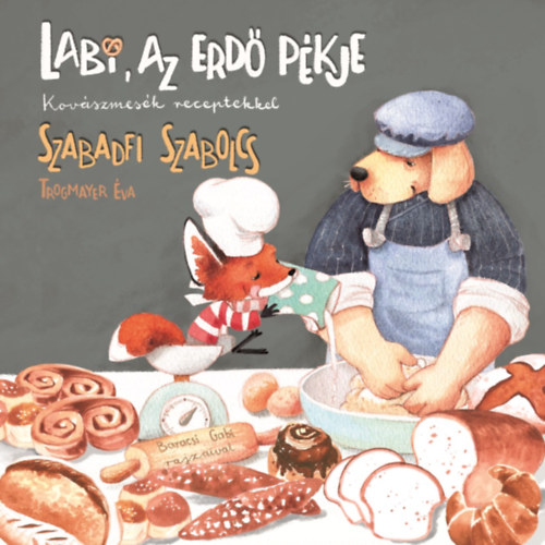 Szabadfi Szabolcs Trogmayer �va - Labi, az erd� p�kje