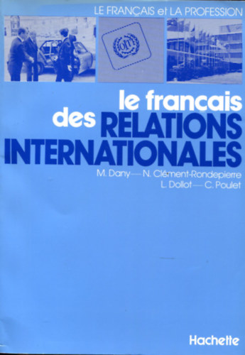 M. Dany, N. Clment-Rondepierre, L. Dollot, C. Poulet - Le francais des Relations internationales