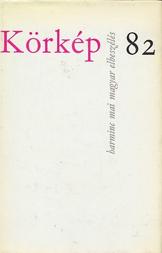 Magvet Knyvkiad - Krkp 82 (Harminc mai magyar elbeszls)