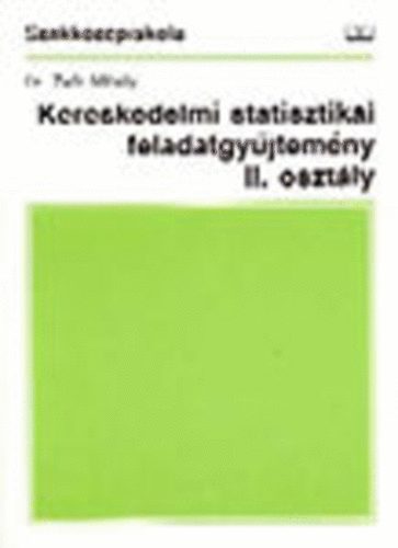 Kereskedelmi statisztikai feladatgyjtemny II. osztly