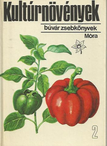 Járainé Komlódi M.-Bíró K. - Kultúrnövények 2.