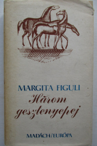 Margita Figuli - Hrom gesztenyepej
