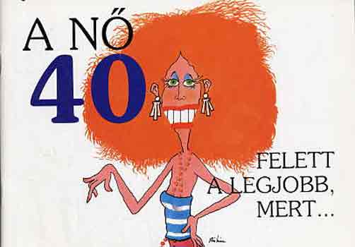 Szynszki; Kavet - A n� 40 felett a legjobb, mert...