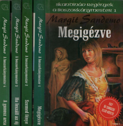 Margit Sandemo - A boszorknymester I-IV.: Megigzve - Szemed fnye - Ha leszll az j - A gonosz arca (Skandinv regnyek)