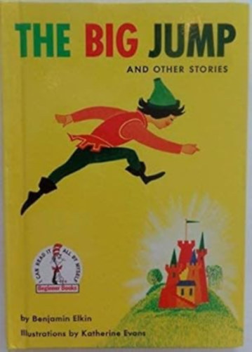 Katherine Evans Benjamin Elkin - The Big Jump and Other Stories