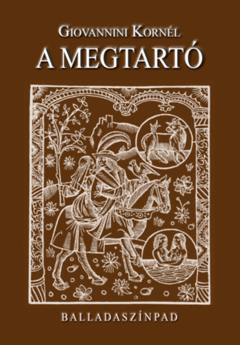 Giovannini Korn�l - A megtart�