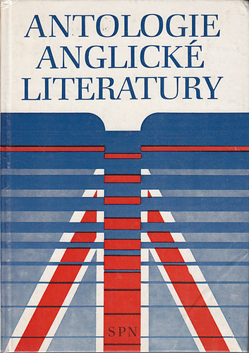 Oliveriusov; Hilsky; Marek; Grmela - Antologie Anglick Literatury