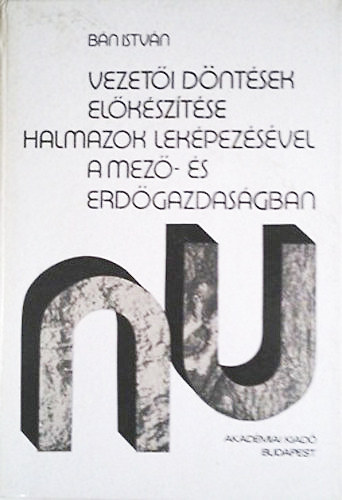 Bn Istvn - Vezeti dntsek elksztse halmazok lekpezsvel a mez- s erdgazdasgban