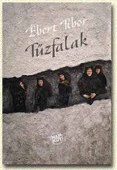 Ébert Tibor - Tűzfalak
