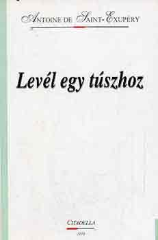 Antoine de Saint-Exup�ry - Lev�l egy t�szhoz