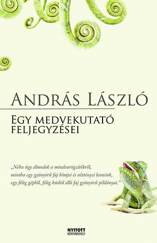 Andr�s L�szl� - Egy medvekutat� feljegyz�sei