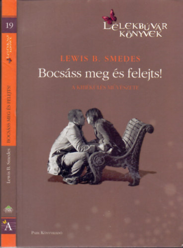 Lewis B. Smedes - Bocs�ss meg, �s felejts!