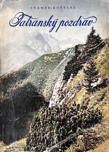 Kostial Stanek - Tatransky Pozdrav