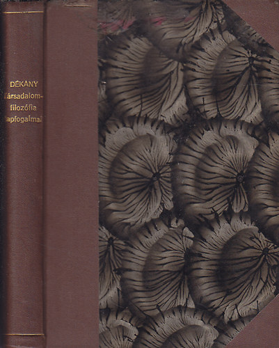 Dékány István - A társadalomfilozófia alapfogalmai