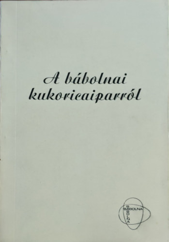 A bbolnai kukoricaiparrl