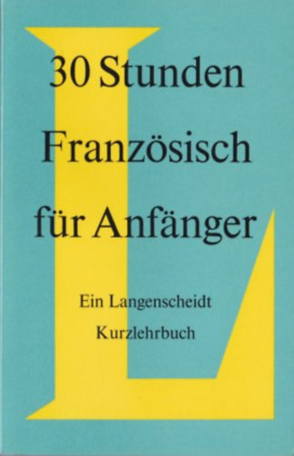 Manuel Wiznitzer - 30 stunden Franzsisch fr Anfnger