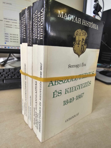 Barta Gábor, Péter Katalin, Bakay Kornél, Somogyi Éva Fodor István - KÖNYVMENTŐ AJÁNLAT 5 db-os - Esterházy Miklós+ Az erdélyi fejedelemség születése+ Verecke híres útján + A magyar államalapítás + Abszolutizmus és kiegyezés 1849-1867 (magyar história) 5 kötet