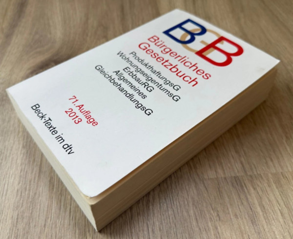 BGB Brgerliches Gesetzbuch - ProdukthaftungsG,  WohnungseigentumsG, ErbbauRG, Allgemeines, GleichbehandlungsG -71. Auflage 2013
