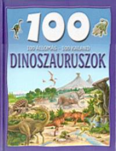 Steve Parker - 100 �llom�s-100 kaland - Dinoszauruszok