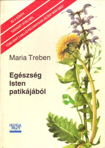 Maria Treben - Egszsg Isten patikjbl