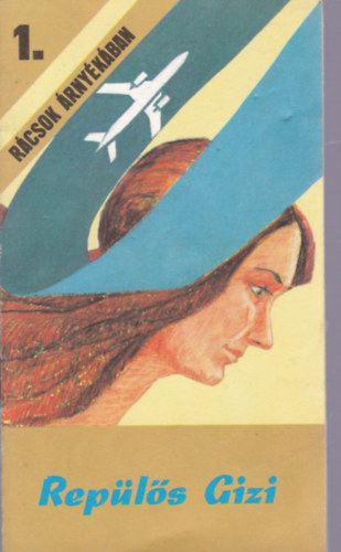 Horkai J�zsef Martink� K�roly - Rep�l�s Gizi-R�csok �rny�k�ban sorozat