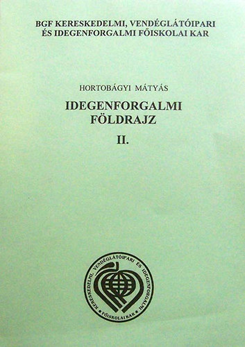 Hortobgyi Mtys - Idegenforgalmi fldrajz II.