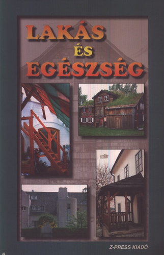 �gosth�zin�- Nov�k- Koml�s- Ferenczi - Lak�s �s eg�szs�g