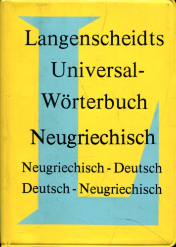 Anon - Langenscheidts Universal-Wrterbuch Neugriechisch. Neugriechisch-Deutsch / Deutsch-Neugriechisch.
