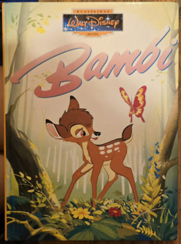 Fordította: Gerevich Zoltán Walt Disney - Bambi (Klasszikus Walt Disney mesék)