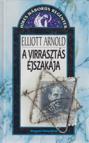Elliott Arnold - A virrasztás éjszakája