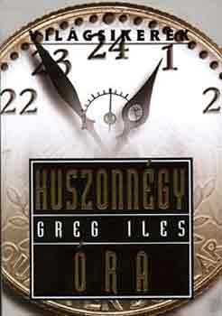 Greg Iles - Huszonnégy óra